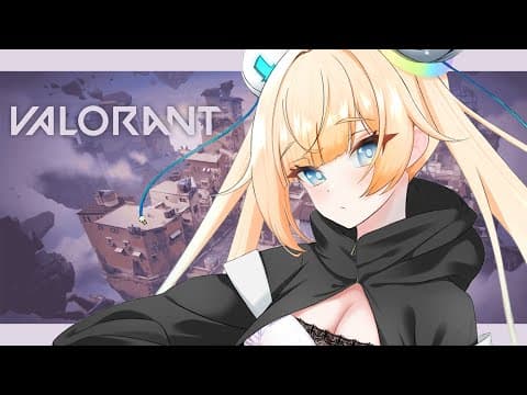 【VALORANT】いい天気の日にピーチティでも飲みながら【ぶいすぽっ！/ 藍沢エマ】